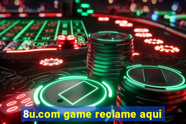 8u.com game reclame aqui